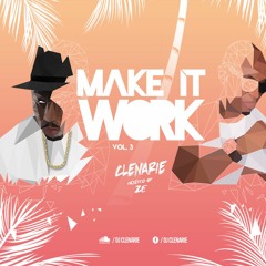 MAKE IT WORK EP. 3 | SUMMER S**T EDITION (HOSTED BY. DIJAY ZÉ)