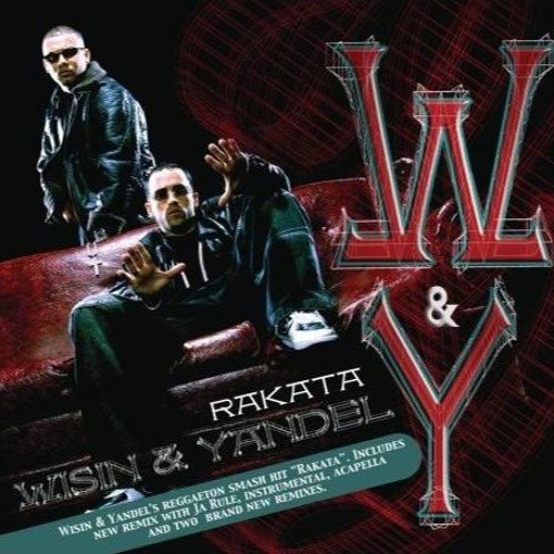 Wisin Y Yandel - Rakata (Mula Deejay Remember Mix)