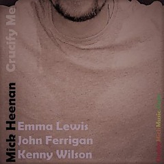 Crucify Demo Emma John Kenny