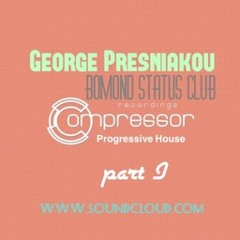 George Presniakou - Progressive House, part I (BOMOND STATUS CLUB)