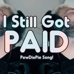 PewDiePie Song STILL GOT PAID Remix By Endigo