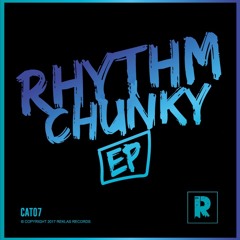 The Rhythm Chunky E.P - CAT07- REKLAS DEEP