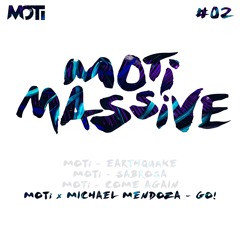 MOTi x Michael Mendoza - GO! (Original Mix)