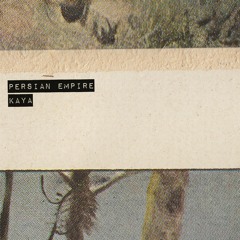 Persian Empire - Kaya