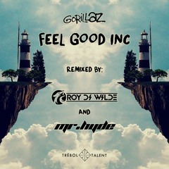 Gorillaz - Feel Good Inc (Remixed By Roy Di Wilde & Mr. Hyde) (FREE DOWNLOAD)
