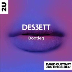 David Guetta Ft. Justin Bieber - 2U (DES3ETT Bootleg)