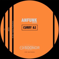 Anfunk - Curry 82 (Original Mix)