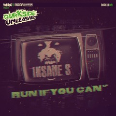 Insane S - Run If U Can!