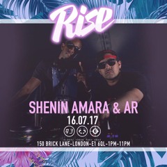 Rise LDN - Shenin Amara & AR Live @ 93 Feet East 16.07.17