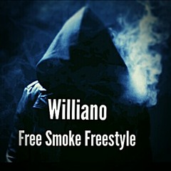 Williano- Free Smoke Freestyle. Mp3
