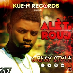 Gregy Style Alet Rouj (Diss Fantom/Izolan)