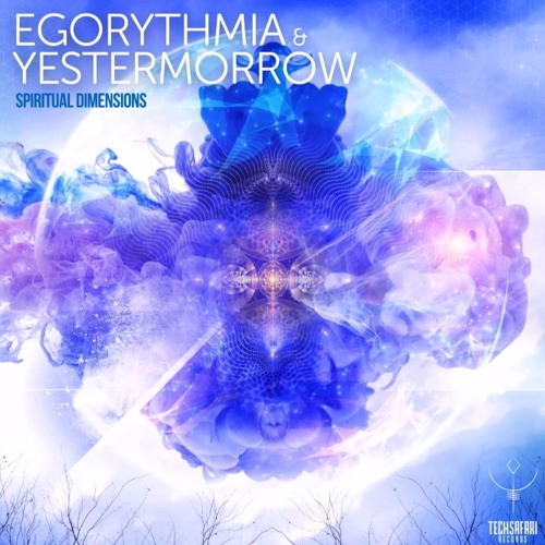 Egorythmia Vs Yestermorrow -Spiritual Dimensions (Dual Resonance Rmx) Preview
