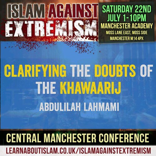 02 - Clarifying the Doubts of the Khawaarij - Abdulilah Lahmami | Manchester