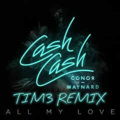 Cash Cash ‒ All My Love ft. Conor Maynard (VANDALJAXX Remix)