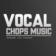Vocals Chops Music Ft Mahmoud Morad مزيكا اجنبي