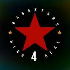 BABASTARS - HIGH 4 REAL