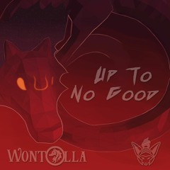 Wontolla - Up To No Good [Argofox]