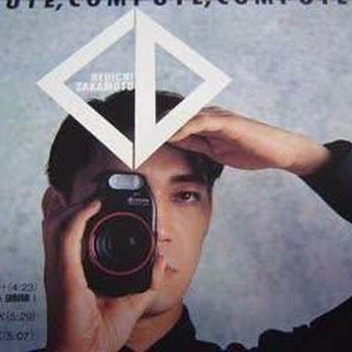 Stream RYUICHI SAKAMOTO一 COMPUTE, COMPUTE, COMPUTE - 坂本龍
