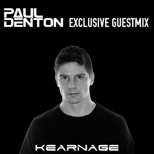 Paul Denton - Exclusive Kearnage Guest Mix