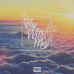 Carter Kaline - Fly With Me (Prod. Nish)