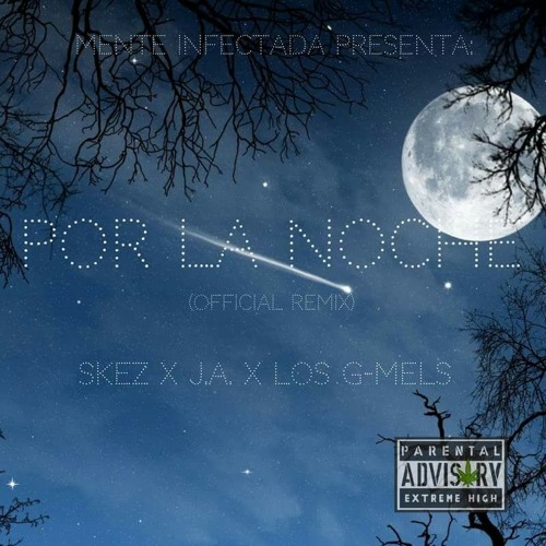 Por La Noche (Remix) - Skez X Los G - Mels X J.A.