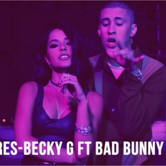 MAYORES-BECKY G FT BAD BUNNY (DJ ZEC)