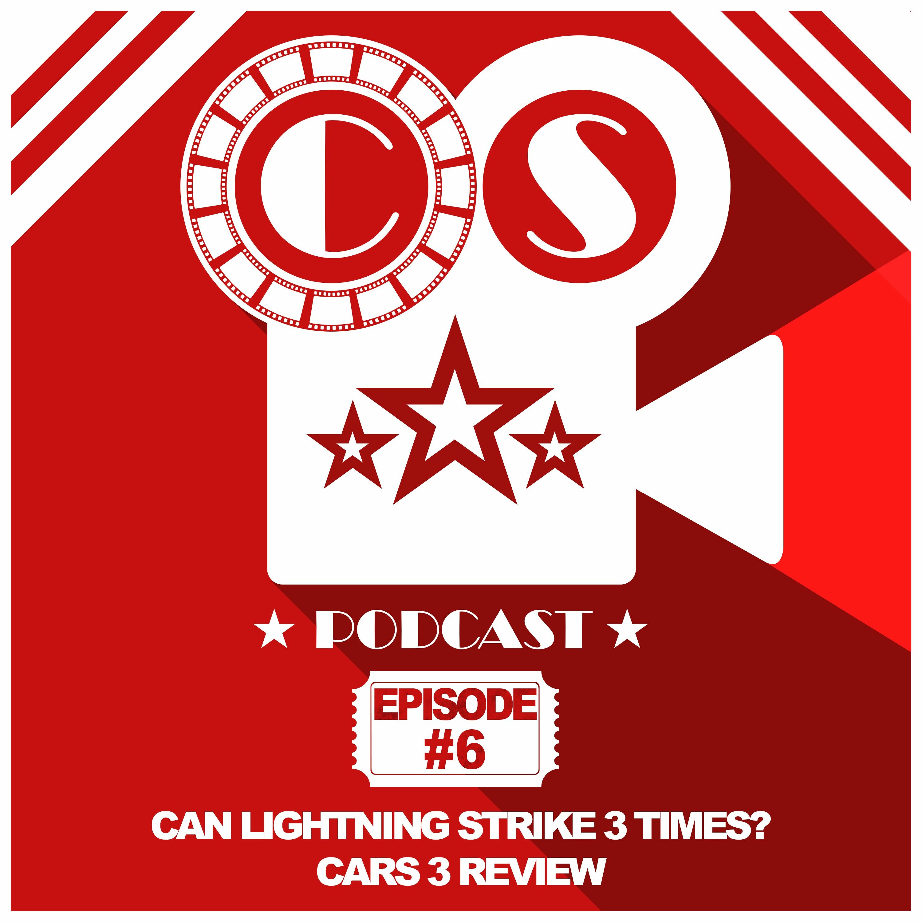 CinemaScoop #6 - Can Lightning Strike 3 Times? - Cars 3 Review episode artwork