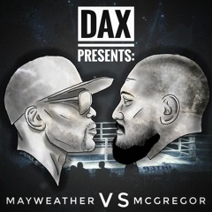 DAX - Mayweather Vs McGregor (Prod. Joe Lebeau)