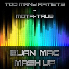 T.M.A. - Mota - Taub (Euan Mac Mash Up) 130 - 7A