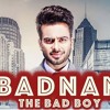 Badnam - Mankirat Aulakh Feat DJ Flow