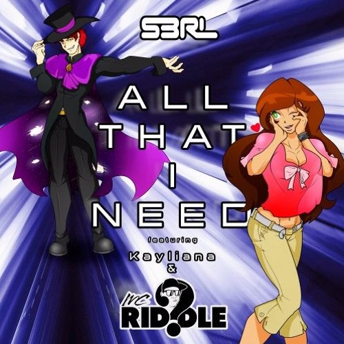S3RL Feat Kayliana & MC Riddle - All That I Need (Norex & Silvertune Remix Edit)