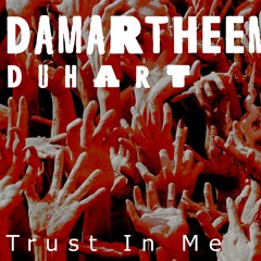 DamarTheEmcee & Duhart - Trust In Me