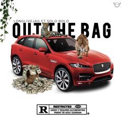 Out The Bag Feat. Solo Bolo