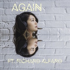 Again (ft. Richard Alfaro)