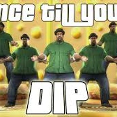 Dance Till You're DIP