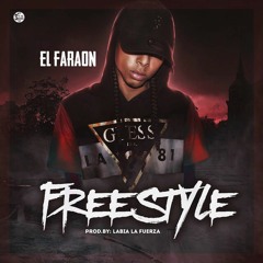 El Faraon - Freestyle (Prod. Labia La Fuerza)
