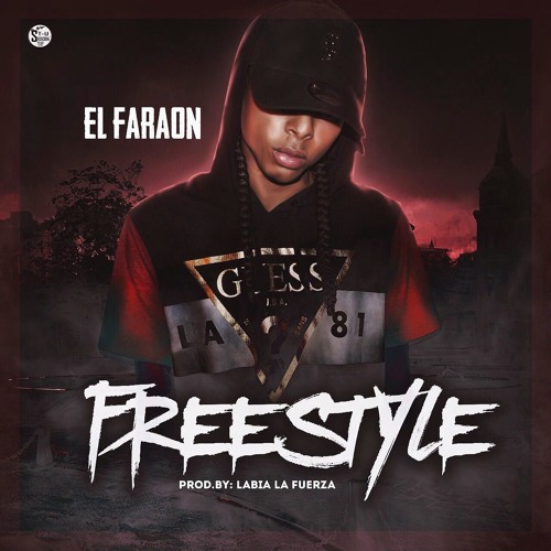 El Faraon - Freestyle (Prod. Labia La Fuerza)