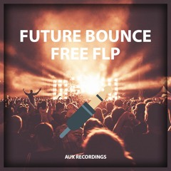 Future Bounce Free Flp | Justin Mylo/ Felix Schorn/ Mesto/ Mike Williams