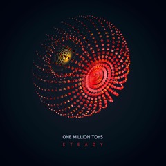 One Million Toys - Steady (Stoertebeker Remix)