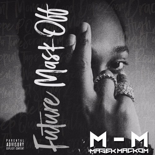 Future - Mask Off Rmx [Mazek X Mackom]