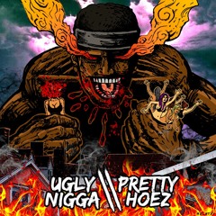 ugly nigga / Pretty hoes 💋 (prod. by bass Santana)