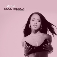 Aaliyah - Rock The Boat (MellaMayne Remix) FREE DLD
