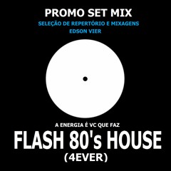 FLASH HOUSE (4 EVER)
