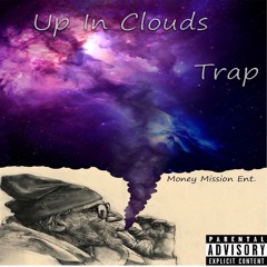 Trap x Up In Clouds (Prod. By  Kato & Young Sidechain)