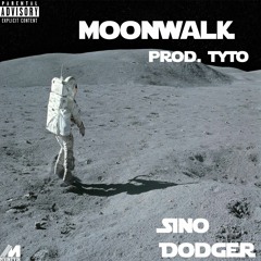Sino Dodger - MoonWalk (Snippet)