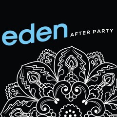Live @ Eden Afterparty 6-24-17