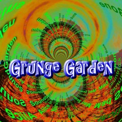 Grunge Garden