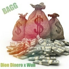 Bagg (Dion Dinero x Wun)