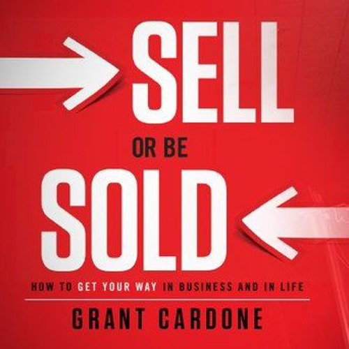 Stream Mike Acquaviva | Listen to SELL OR BE SOLD-GRANT CARDONE 