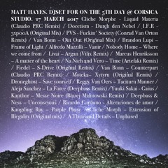 MATT HAYES. DJSET FOR ON THE 5TH DAY @ CORSICA STUDIO. 17 MARCH 2017.